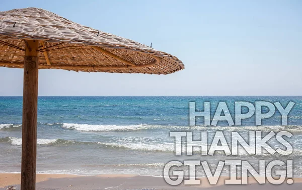 stock image Handwriting text writing Happy Thanks Giving Motivational Call. Concept meaning congratulations phrase Holidays Blue beach water Thatched Straw Umbrellas Message Ideas Thoughts Reflection