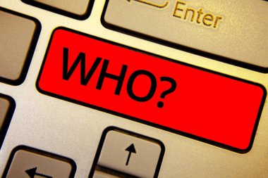 Text sign showing Who Question. Conceptual photo Asking for specific name of someone people personality Keyboard brown keys yellow laptop idea create computer keypad laptop clipart
