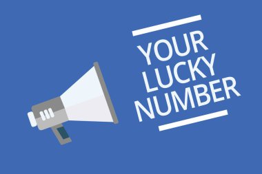 Your Lucky Number gösterilen metin işareti. Kavramsal fotoğraf mektup servet artırmak şans Casino sembol uyarı duyuruda mümin göstergesi endişe verici hoparlör komut dosyaları sinyalleri
