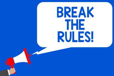 Word metin Break The Rules yazma. İş kavramı için değişiklik yapma yapmak her şey farklı isyan Reform birden çok satırı mavi komut dosyası iletisi ilan kamu hoparlör duyuru
