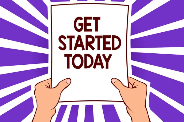 Conceptual Hand Writing Showing Get Started Today Business Photo Text — Stock Photo, Image