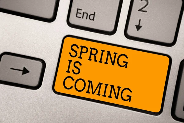 Escribir Texto Mano Primavera Está Llegando Concepto Significado Después Temporada — Foto de Stock