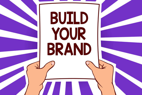 Концептуальный почерк, показывающий Build Your Brand. Сделать коммерческую идентичность Маркетинговая реклама Бумажная страница текстовые строки рука волна дизайн передать уведомление идея сообщения
