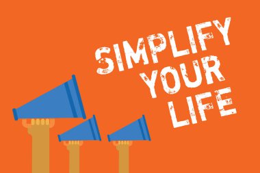 Your Life basitleştirin gösterilen metin işareti. Kavramsal fotoğraf gün işinizi almak belgili tanýmlýk basit yol Organize duyuru hoparlörler mesaj uyarı komut dosyası iletmek endişe verici Yönet sinyalleri