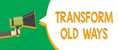 Dönüşümü eski yöntemler gösterilen metin işareti. Kavramsal fotoğraf sinyalizasyon hoparlör daire sembolü uyarı endişe verici yeni yöntemleri alternatifleri yeni çözüm göstergesi duyuru ile değiştirin