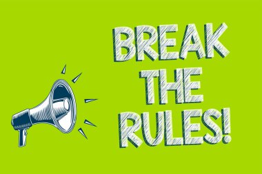 Break The Rules gösterilen Not yazma. İş değişiklikleri yapın fotoğraf vitrine her şeyi farklı isyan Reform Sanat iletmek mesaj hoparlör alarm duyuru yeşil arka plan