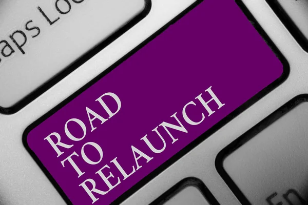 Handwriting Text Road Relaunch Concept Meaning Way Launch Again Fresh — Stock Photo, Image