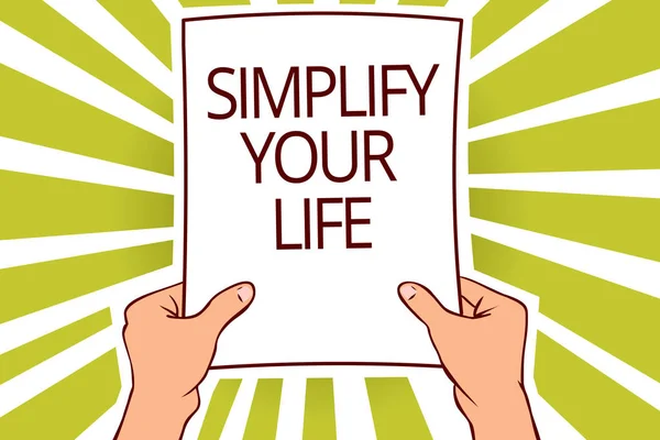 Znak Textu Zobrazeno Zjednodušit Svůj Život Konceptuální Fotografie Spravovat Váš — Stock fotografie