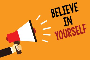 El yazısı metin Believe kendinizi. Alarm uyarı duyuru hoparlör sinyal göstergesi komut dosyası birisi teşvik özgüven motivasyon teklif anlam kavramı sembol