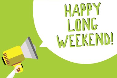 Mutlu hafta sonu gösterilen metin işareti. Birisi mutlu tatil seyahat çok satırlı metin iletisi fikir tatil iletmek isteyen kavramsal Fotoğraf rapor ses hoparlör duyuru