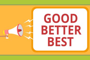 İyi daha iyi en iyi gösteren Not yazma. Komut dosyası kamu hoparlör duyuru iş fotoğraf artış kalite iyileştirme başarı mükemmellik mesaj fikir buluş vitrine kutulu