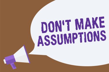 Don t varsayımlar yapmak gösterilen metin işareti. Gelecekte planla yüzde oluyor sıcak konu duyuru dikkat hatırlama uyarı bildirimi genel mesaj koyarak kavramsal fotoğraf