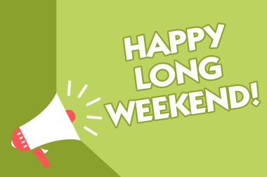 Word metin mutlu uzun hafta sonu yazma. Birini mutlu tatil seyahat tatil sınıf oda ofis ses hoparlör sistemi ders ders mesaj iletmek isteyen için iş kavramı