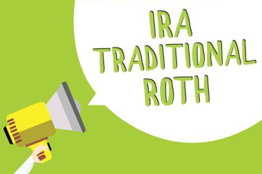 Geleneksel IRA Roth gösterilen metin işareti. Kavramsal fotoğraf devlet ve federal çok satırlı metin mesajı fikir iletmek rapor ses hoparlör duyuru indirilemeyen vergi