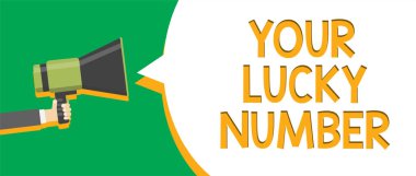 Your Lucky Number gösterilen metin işareti. Endişe verici bir sinyalizasyon hoparlör daire sembolü uyarı mektubu servet artırmak şans Casino göstergesi duyuruda mümin kavramsal fotoğraf