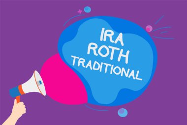 IRA Roth geleneksel gösterilen Not yazma. İş fotoğraf vitrine her iki durumdaki indirilemeyen vergi ve federal Convey iletileri fikirler ses hoparlör duyuru bulutlu desen tasarımı