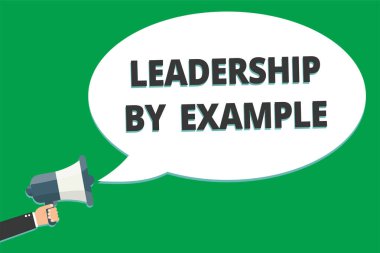 El yazısı metin liderlik tarafından örnek. İnsanlar için rol modeli olma anlamına gelen kavram büyük nitelikleri mesaj fikir bilgi metin genel hoparlör yeşil uçak arka plan var