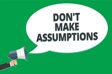 El yazısı metin Don t varsayımlar yapmak. Plan gelecekte yüzde olay iletisi fikir bilgi metin genel hoparlör yeşil uçak arka plan ile koyarak kavram anlam