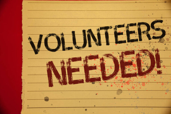 Handwriting text Volunteers Needed Motivational Call. Concept meaning Social Community Charity Volunteerism Mellow yellow color page written black and red letters sprinkle colors