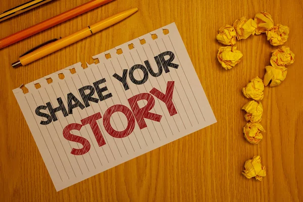 Conceptual hand writing showing Share Your Story. Business photo text Experience Storytelling Nostalgia Thoughts Memory Personal Words written Note Desk Pen Pencil Question mark Crumbled paper