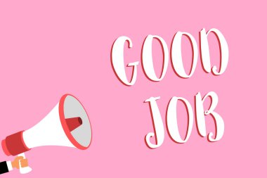 Word metin yazma iyi iş. İş kavramı için teşvik birisi için onun güç zor iş kazanan veya başarı megafon hoparlör çığlık fikir konuşmak konuşma çığlık dinle