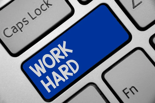 Handskrift Text Skriver Work Hard Begreppet Mening Arbetande Som Lägger — Stockfoto