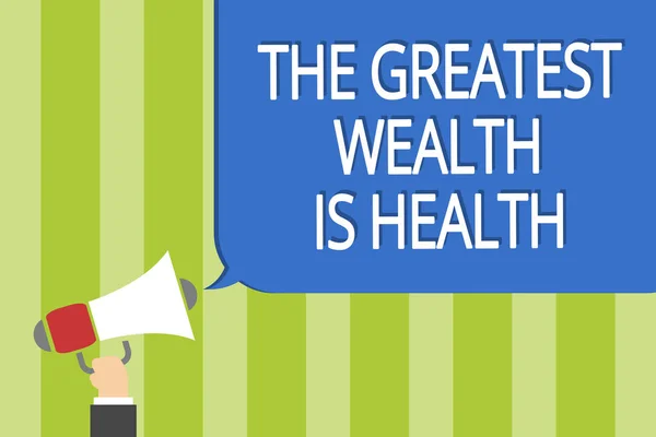 Der Größte Reichtum Beim Textschreiben Ist Die Gesundheit Geschäftskonzept Für — Stockfoto
