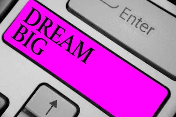 Scrivere Testi Mano Dream Big Concetto Significato Pensare Qualcosa Alto — Foto Stock