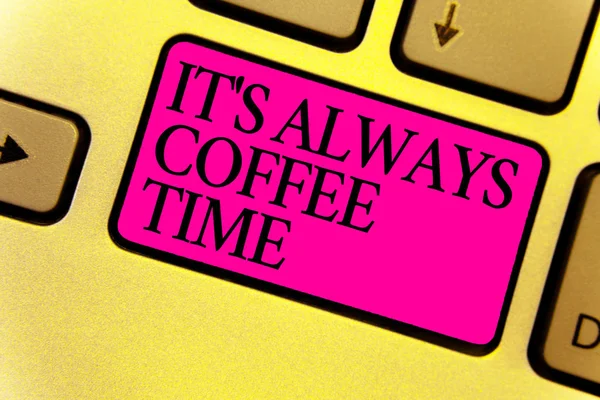 にそれを示すメモを書くは 常にコーヒー タイムです カフェイン愛好家ドリンク日中ビジネス写真紹介引用キーボード ピンク キー意図コンピューター計算反射ドキュメント — ストック写真