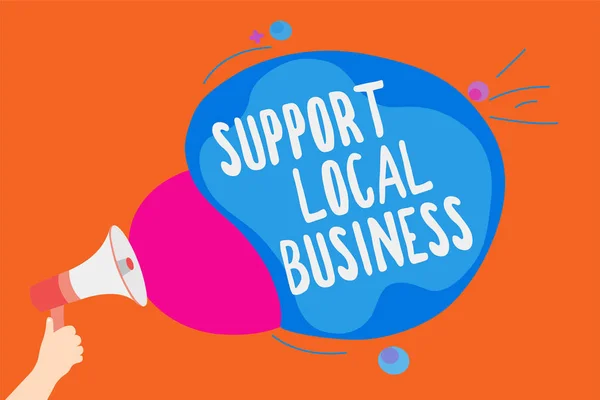 Escribir Una Nota Que Muestra Support Local Business Foto Negocios — Foto de Stock