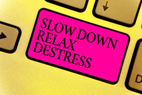 Escribiendo Una Nota Que Muestra Destress Relax Más Lento Negocio — Foto de Stock