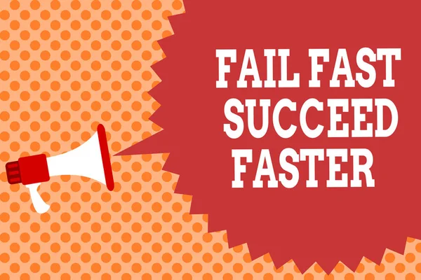 Writing note showing Fail Fast Succeed Faster. Business photo showcasing dont give up keep working on it to achieve Megaphone loudspeaker speech bubble message orange background halftone