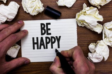 Word metin yazma, Be Happy. İş kavramı için canlı olarak son aşk her an senin hayatında iş aile babası birkaç çalışır hata işaret defter buruşuk sayfanın belgeleri holding