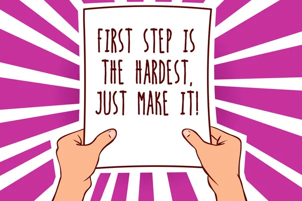 Textzeichen Die Den Ersten Schritt Zeigen Ist Der Schwierigste Mach — Stockfoto