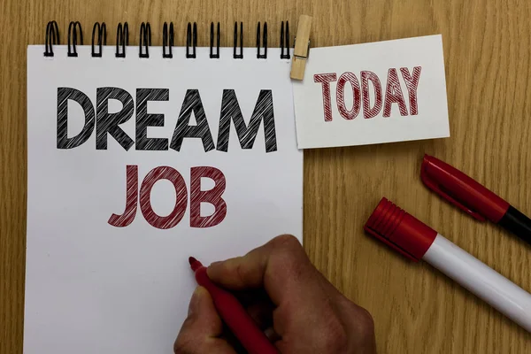 Escritura Mano Conceptual Que Muestra Dream Job Texto Foto Negocios — Foto de Stock