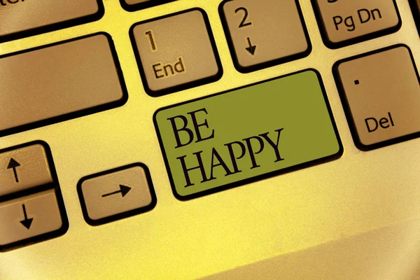 Uwaga Pisanie Wyświetlono Być Szczęśliwy Biznesowe Zdjęcie Prezentujący Żyć Każdym — Zdjęcie stockowe