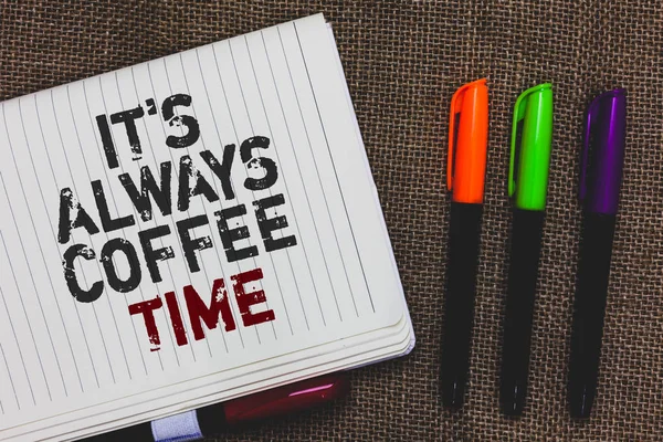 Text Sign Showing Always Coffee Time Conceptual Photo Quote Caffeine — Stock Photo, Image