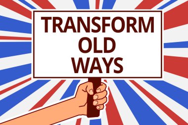 El yazısı metin dönüştürmek eski alışkanlıklar. Eski yerine koymak o yeni yöntemleri alternatifleri yeni çözüm ile kağıt metin sermaye anlam kavramı tabelalar duyuru raporlama kartonlar posterlerini açmaları