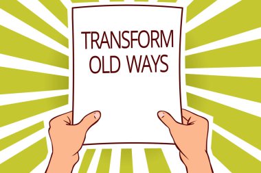 Dönüşümü eski yöntemler gösterilen metin işareti. Kavramsal fotoğraf kartonlar afişlerin tabelalar desen raporlama yeni yöntemleri alternatifleri yeni çözüm kağıt sayfa sermaye ile değiştirin