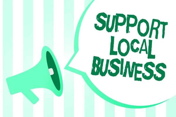 Text sign showing Support Local Business. Conceptual photo increase investment in your country or town Megaphone loudspeaker green stripes important loud message speech bubble