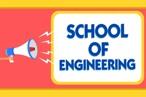 Text sign showing School Of Engineering. Conceptual photo college to study mechanical communication subjects Message warning signals sound speakers alarming capital convey reporting