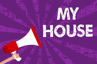 My House gösterilen metin işareti. Kavramsal fotoğraf bir yer ya da benim sevdiğim kişi ile yaşadığım binayı Grunge megafon hoparlör yüksek sesle çığlık çığlık konuşma ışınları konuşma
