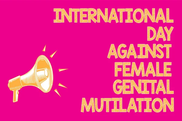 Signo Texto Que Muestra Día Internacional Contra Mutilación Genital Femenina — Foto de Stock