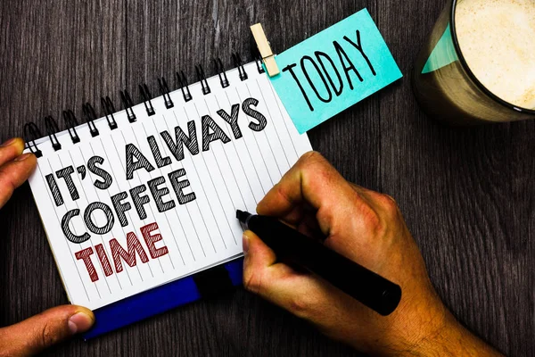 Pisanie Tekstu Word Jest Zawsze Czas Kawy Koncepcja Biznesowa Ofertę — Zdjęcie stockowe