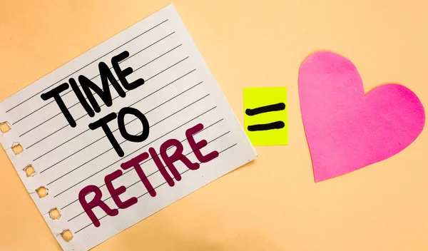 Text sign showing Time To Retire. Conceptual photo Take the pensioner status stop working in elderly old enough Transverse white paper with words equal love heart on Peach color base