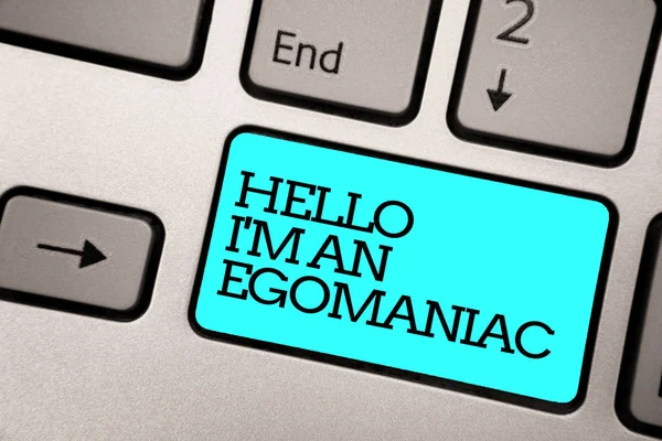 Signo Texto Que Muestra Hello Egomaniac Foto Conceptual Ego Egoísta —  Fotos de Stock