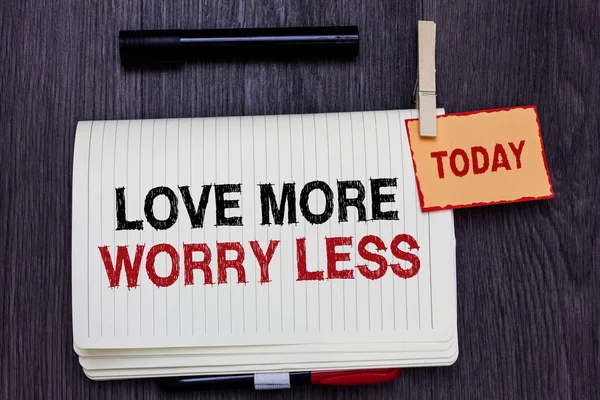 Handwriting Text Writing Love More Worry Less Concept Meaning Have — Stock Photo, Image