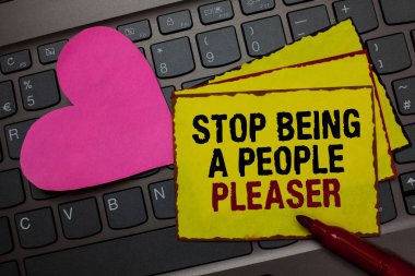 Writing note showing Stop Being A People Pleaser. Business photo showcasing Do what you like not things other people want Red bordered yellow written paper pinch with love on computer keybaord clipart