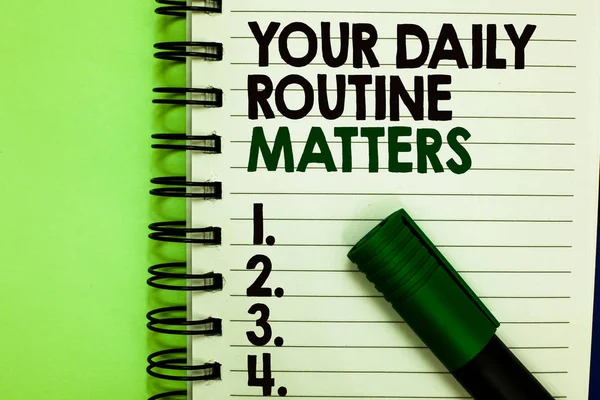 Handwriting Text Your Daily Routine Matters Concept Meaning Have Good — Stock Photo, Image