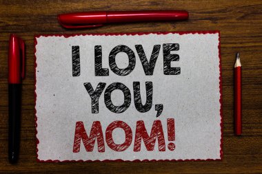 I Love You, Anne gösterilen metin işareti. Bazı metinler ahşap Resepsiyon kalem kalem kavramsal fotoğraf Loving mesaj duygusal duygu sevgi sıcak bildirimi kırmızı kenarlıklı beyaz sayfa merkezli